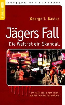 Jägers Fall von Basier,  George T., Eichborn,  Vito von