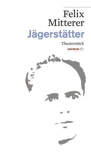 Jägerstätter von Mitterer,  Felix