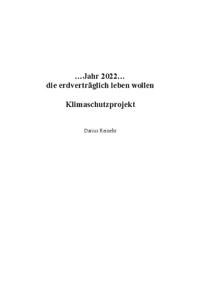 …Jahr 2022…die erdverträglich leben wollen von Reinehr,  Darius