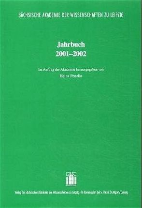 Jahrbuch 2001–2002 von Penzlin,  Heinz, Sächsische Akademie der Wissenschaften zu Leipzig