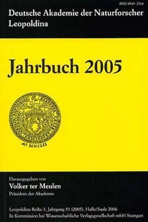 Jahrbuch 2005 von Deutsche Akademie der Naturforscher Leopoldina, ter Meulen,  Volker