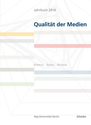 Jahrbuch 2016 Qualität der Medien