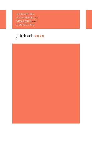 Jahrbuch 2020 von Deutsche Akademie für Sprache und Dichtung zu Darmstadt