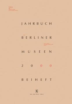 Jahrbuch der Berliner Museen. Jahrbuch der Preussischen Kunstsammlungen. Neue Folge / (2000) / Vom Zweistromland zum Kupfergraben von Crüsemann,  Nicola