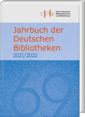 Jahrbuch der Deutschen Bibliotheken 69 (2021/2022)