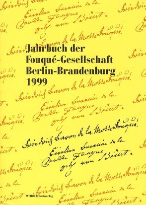 Jahrbuch der Fouqué-Gesellschaft Berlin-Brandenburg 1999 von Arnold-de Simine,  Silke, Baumgartner,  Karin, Bertschik,  Julia, Cloot,  Julia, Diegmann-Hornig,  Katja, Stockinger,  Claudia, Wägenbaur,  Birgit, Witt,  Tobias