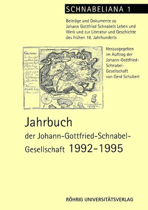 Jahrbuch der Johann-Gottfried-Schnabel-Gesellschaft von Ahlers,  Norbert, Böhl,  Claudia von, Brosche,  Peter, Dammann,  Günter, Kleemann,  Selma, Krömmelbein,  Thomas, Schmidt,  Hanns H, Schubert,  Gerd