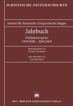 Jahrbuch der Juristischen Zeitgeschichte / Jahrbuch der Juristischen Zeitgeschichte von Peters,  Karoline, Vormbaum,  Thomas