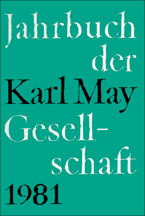 Jahrbuch der Karl-May-Gesellschaft / Jahrbuch der Karl-May-Gesellschaft von Roxin,  Claus, Stolte,  Heinz, Wollschläger,  Hans