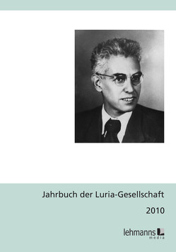 Jahrbuch der Luria-Gesellschaft 2010 von Jantzen,  Wolfgang, Lanwer,  Willehad