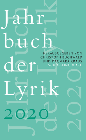 Jahrbuch der Lyrik 2020 von Buchwald,  Christoph, Kraus,  Dagmara