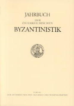 Jahrbuch der österreichischen Byzantinistik / Jahrbuch der österreichischen Byzantinistik 50 von Hörandner,  Wolfgang, Hunger,  Herbst