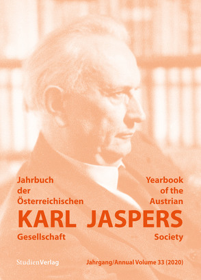 Jahrbuch der Österreichischen Karl-Jaspers-Gesellschaft 33 (2020) von Karl-Jaspers-Gesellschaft (Hrsg.)