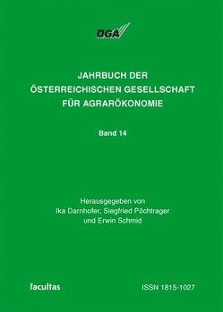 Jahrbuch der Österreichischen Gesellschaft für Agrarökonomie / Standards in der Agrar- und Landwirtschaft von Darnhofer,  Ika, Pöchtrager,  Siegfried, Schmid,  Erwin