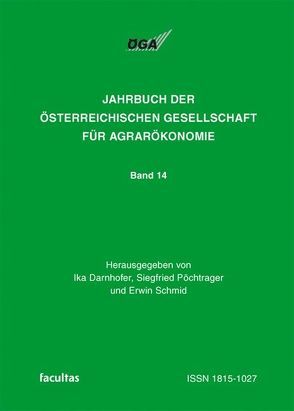 Jahrbuch der Österreichischen Gesellschaft für Agrarökonomie / Standards in der Agrar- und Landwirtschaft von Darnhofer,  Ika, Pöchtrager,  Siegfried, Schmid,  Erwin