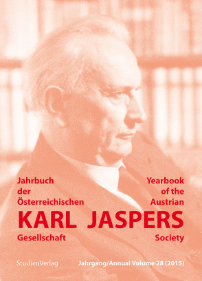 Jahrbuch der Österreichischen Karl-Jaspers-Gesellschaft 28/2015 von Karl-Jaspers-Gesellschaft (Hrsg.)