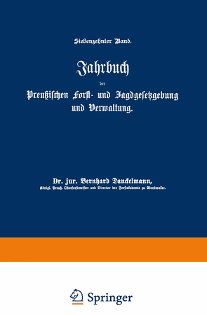 Jahrbuch der Preußischen Forst- und Jagdgesetzgebung und Verwaltung von Dackelmann,  Bernhard, Mundt,  O.