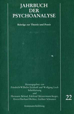 Jahrbuch der Psychoanalyse / Band 22 von Eickhoff,  Friedrich-Wilhelm, Frank,  Claudia, Hermanns,  Ludger M., Hinz,  Helmut, Loch,  Wolfgang