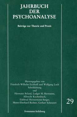 Jahrbuch der Psychoanalyse / Band 29 von Beland,  Hermann, Eickhoff,  Friedrich-Wilhelm, Eissler,  Kurt R., Gutwinski-Jeggle,  Jutta, Hayman,  Anne, Hermanns,  Ludger M., Hinze,  Eike, Klöss-Rotmann,  Lisbeth, Kuchenbuch,  Albrecht, Kuiper,  Piet, Laible,  Eva, Laufer,  M. Egle, Loch,  Wolfgang, Meistermann-Seeger,  Edeltrud, Menninger,  Karl A., Parin,  Paul, Poluda-Korte,  Eva S., Richter,  Horst-Eberhard, Scheunert,  Gerhart, Solms,  W., Wurmser,  Leon