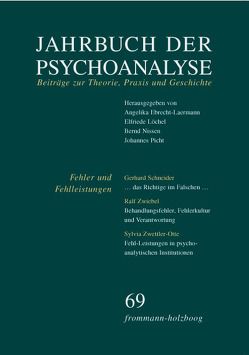 Jahrbuch der Psychoanalyse / Band 69: Fehler und Fehlleistungen von Böhme,  Isolde, Ebrecht-Laermann,  Angelika, Frank,  Claudia, Löchel,  Elfriede, Nissen,  Bernd, Picht,  Johannes, Schneider,  Gerhard, Schroeter,  Michael, Sedlak,  Victor, Teising,  Martin, Zwettler-Otte,  Sylvia, Zwiebel,  Ralf