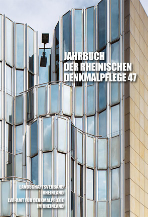 Jahrbuch der Rheinischen Denkmalpflege 47 von Pufke,  Dr. Andrea