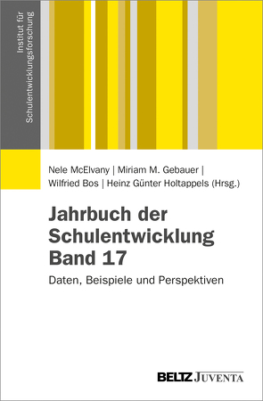 Jahrbuch der Schulentwicklung. Band 17 von Bos,  Wilfried, Gebauer,  Miriam M., Holtappels,  Heinz Günter, McElvany,  Nele