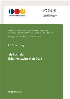 Jahrbuch der Sicherheitswirtschaft 2012 von Stober,  Rolf