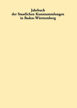 Jahrbuch der Staatlichen Kunstsammlungen in Baden-Württemberg / 2013/2014 von Staatl. Kunsthalle Karlsruhe