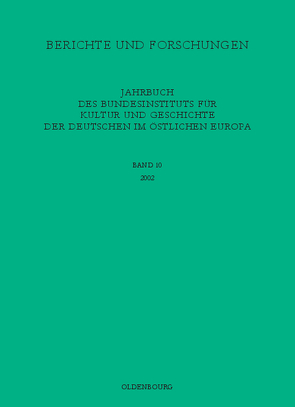 Jahrbuch des Bundesinstituts für Kultur und Geschichte der Deutschen im östlichen Europa / 2002 von Bundesinstitut für Kultur und Geschichte der Deutschen im östlichen Europa