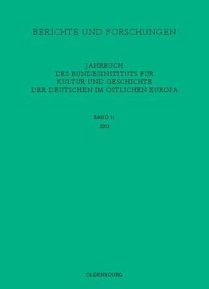 Jahrbuch des Bundesinstituts für Kultur und Geschichte der Deutschen im östlichen Europa / 2003 von Bundesinstitut für Kultur und Geschichte der Deutschen im östlichen Europa