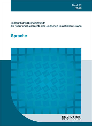 Jahrbuch des Bundesinstituts für Kultur und Geschichte der Deutschen im östlichen Europa / 2018 von Bundesinstitut für Kultur und Geschichte der Deutschen im östlichen Europa