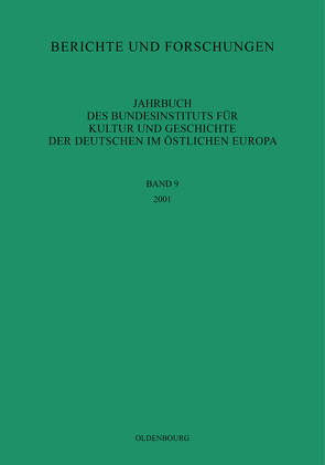 Jahrbuch des Bundesinstituts für Kultur und Geschichte der Deutschen im östlichen Europa / 2001 von Bundesinstitut für Kultur und Geschichte der Deutschen im östlichen Europa