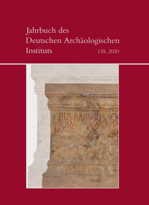 Jahrbuch des Deutschen Archäologischen Instituts von Piesker,  Katja, von Rummel,  Philipp