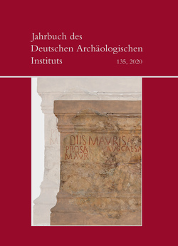 Jahrbuch des Deutschen Archäologischen Instituts von Piesker,  Katja, von Rummel,  Philipp