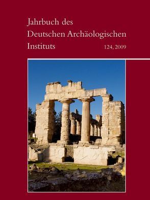 Jahrbuch des Deutschen Archäologischen Instituts / 2009 von Deutsches Archäologisches Institut