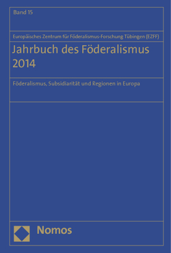 Jahrbuch des Föderalismus 2014 von Europäisches Zentrum für Föderalismus-Forschung Tübingen