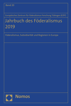 Jahrbuch des Föderalismus 2019 von Europäischen Zentrum für Föderalismus-Forschung Tübingen (EZFF)