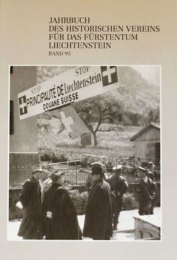 Jahrbuch des Historischen Vereins für das Fürstentum Liechtenstein von Banzer,  Roman, Castellani Zahir,  Elisabeth, Frommelt,  Hansjörg, Geiger,  Peter, Näf,  Stefan, Rheinberger,  Rudolf, Wilhelm,  Gustav