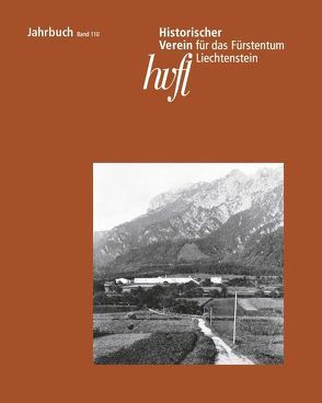 Jahrbuch des Historischen Vereins für das Fürstentum Liechtenstein von Frick,  Nadja, Good,  Jeannette, Vogt,  Wolfgang, Zupanic,  Jan