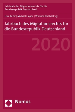 Jahrbuch des Migrationsrechts für die Bundesrepublik Deutschland 2020 von Berlit,  Uwe, Hoppe,  Michael, Kluth,  Winfried