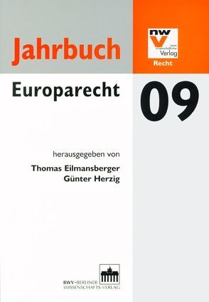 Jahrbuch Europarecht 09 von Eilmansberger,  Thomas, Herzig,  Günter