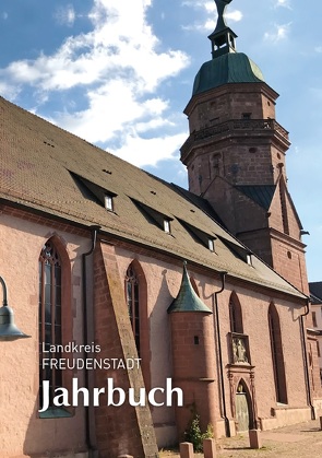 Jahrbuch Freudenstadt 2021 von Landratsamt Freudenstadt,  Kreisarchiv