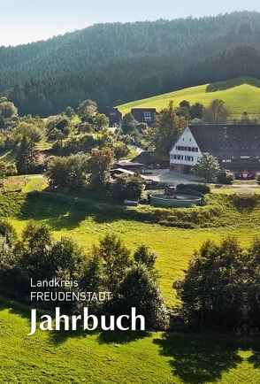 Jahrbuch Freudenstadt 2022 von Landratsamt Freudenstadt,  Kreisarchiv