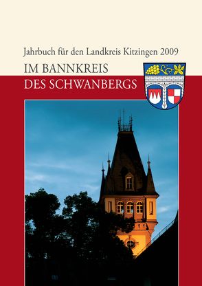 Jahrbuch für den Landkreis Kitzingen 2009 von Hüßner,  Reinhold