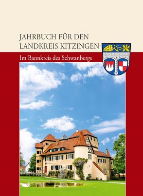 Jahrbuch für den Landkreis Kitzingen 2020: Das Jahr 1945 – 75 Jahre Kriegsende von J. H. Röll Verlag