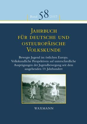 Jahrbuch für deutsche und osteuropäische Volkskunde von Fendl,  Elisabeth, Mezger,  Werner, Paredes Zavala,  Saray, Prosser-Schell,  Michael, Retterath,  Hans-Werner, Scholl-Schneider,  Sarah