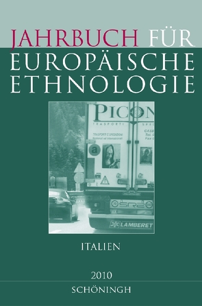 Jahrbuch für Europäische Ethnologie Dritte Folge 5 (2010) von Alzheimer,  Heidrun, Bergsdorf,  Wolfgang, Dei,  Fabio, Dingeldein,  Diane, Doering-Manteuffel,  Sabine, Drascek,  Daniel, Faeta,  Francesco, Gronover,  Annemarie, Lauterbach,  Burkhart, Massari,  Stefania, Mikat,  Paul, Rossi,  Emanuela, Rubini-Messerli,  Luisa, Seidl,  Daniella, Simonicca,  Alessandro, Treiber,  Angela