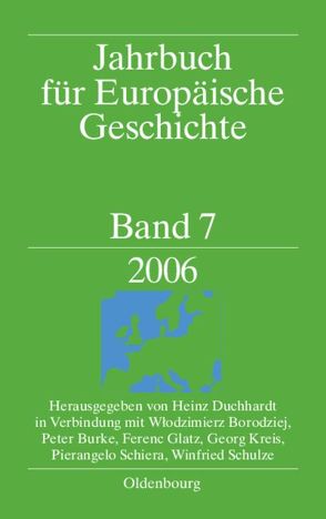 Jahrbuch für Europäische Geschichte / European History Yearbook / 2006 von Moraviec,  Malgorzata, Morawiec,  Malgorzata