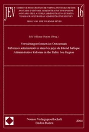 Jahrbuch für europäische Verwaltungsgeschichte, Band 16. Annuaire d’Histoire Administrative Européenne, Vol. 16. Annuario per la Storia Amministrativa Europea, Vol. 16. Yearbook of European Administrative History, Vol. 16 von Heyen,  Erk Volkmar