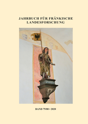 Jahrbuch für fränkische Landesforschung von Flachenecker,  Helmut, Gunkel,  Christoph, Haaf,  Tobias, Huppertz-Wild,  Stefan, Jacobs,  Kai-Uwe, Metz,  Axel, Puchta,  Michaela, Seiderer,  Georg, Sender,  Franziska, Sicken,  Bernhard, Then,  Elena, Weber,  Norbert, Wüst,  Sabine, Wüst,  Wolfgang